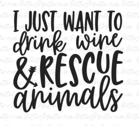 Drink Wine and Rescue Animals