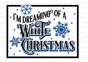 Christmas - Dreaming of a white Christmas