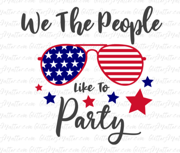 America - We The People Like To Party