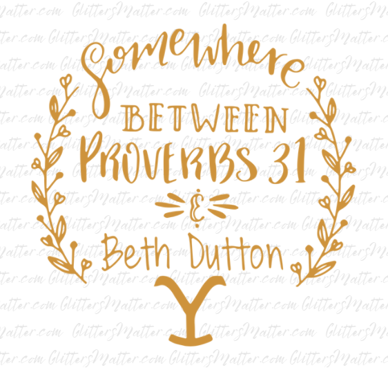 Yellow Stone - Between Proverbs and Beth Dutton