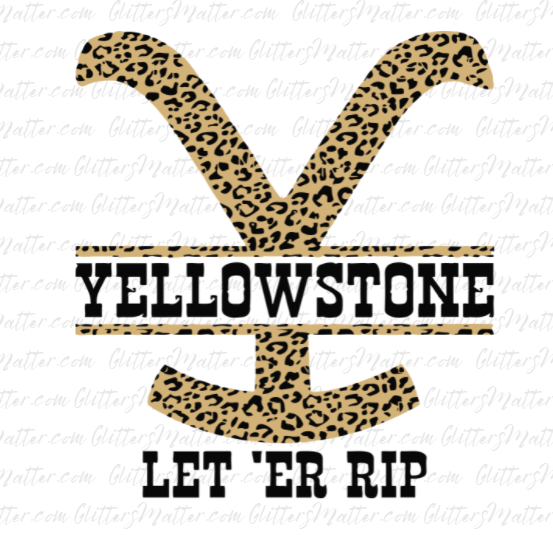 Yellow Stone - Let Er Rip