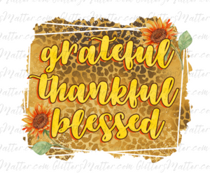 Grateful Thankful Blessed ~ Clear Waterslide