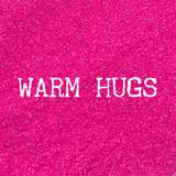 Warm Hugs