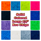LARGE  INDIVIDUAL SOLID COLOR - BRO CHIPS®